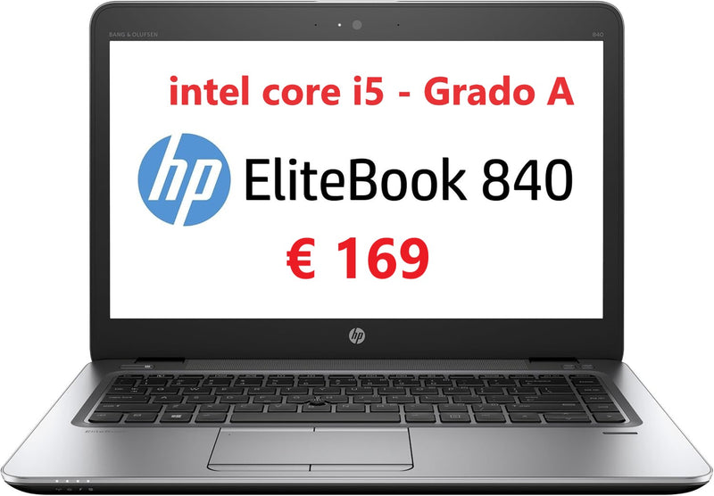 HP ELITEBOOK 840 G3  • Intel Core i5 6200u | RAM 16 o 32GB | SSD 250 512 1TB | GRADO A